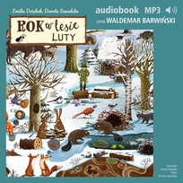 Rok w lesie. Luty - audiobook Dziubak Emilia, Suwalska Dorota