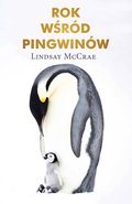 Rok wśród pingwinów - McCrae Lindsay