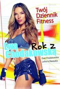 Rok z Ewą Chodakowską. Twój dziennik fitness - Chodakowska Ewa, Kavoukis Lefteris