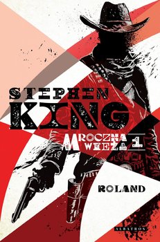 Roland. Mroczna wieża. Tom 1 - ebook epub - King Stephen