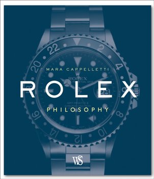 Rolex Philosophy - Cappelletti Mara