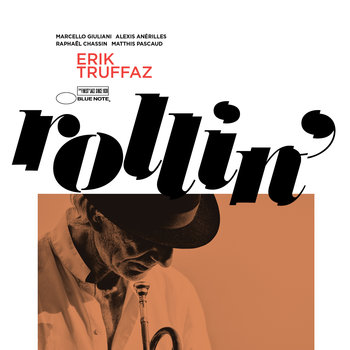 Rollin’   - Truffaz Erik