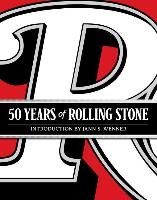 Rolling Stone: 50 Years - Wenner Jann S.