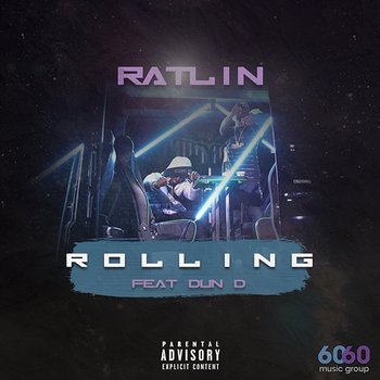 Rolling - Ratlin feat. Dun D