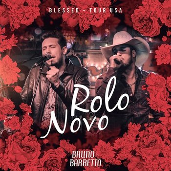 Rolo Novo - Bruno & Barretto