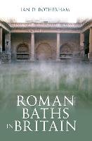 ROMAN BATHS IN BRITAIN - Rotherham Ian D.