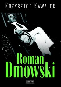 Roman Dmowski. Biografia-Zdjęcie-0