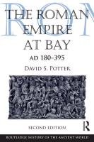 Roman Empire at Bay, AD 180-395 - Potter David S.