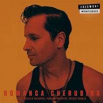 Romanca Cherubina Krzysztof Zalewski feat. Natalia Przybysz, Miłosz Pękala, Paulina Przybysz