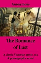 Romance of Lust (The Complete Volumes) - A classic Victorian erotic, sex & pornographic novel [DRM] - ebook EPUB Anonymous