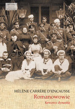 Romanowowie. Krwawa dynastia - Carrere d'Encausse Helene