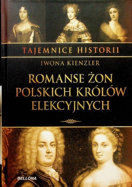 Romanse żon polskich królów elekcyjnych - W opisie | Książka w Empik