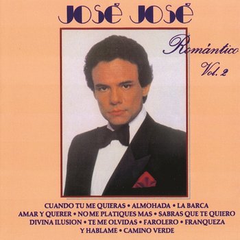 Romántico Vol. 2 - José José
