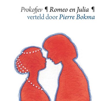 Romeo En Julia - Pierre Bokma, Mariinsky Orchestra, Valery Gergiev
