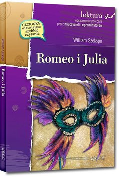 Romeo i Julia. Lektura z opracowaniem - Szekspir William
