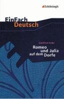 Romeo und Julia auf dem Dorfe. EinFach Deutsch Textausgaben - Keller Gottfried