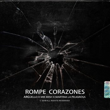 Rompe Corazones - Argüello & Mik Mish, Martina La Peligrosa