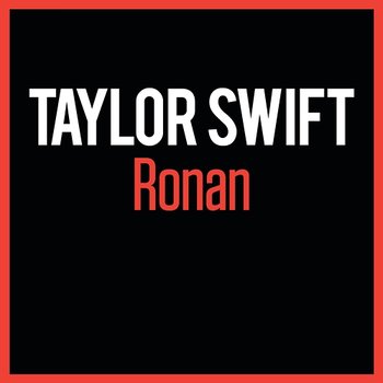 Ronan - Taylor Swift