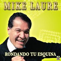 Rondando Tu Esquina Mike Laure