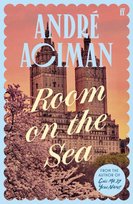 Room on the Sea Andre Aciman