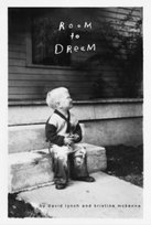 Room to Dream McKenna Kristine, Lynch David