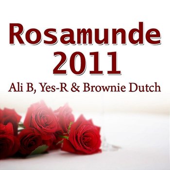 Rosamunde 2011 - Ali B, Yes-R, Brownie Dutch