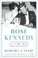 Rose Kennedy - Perry Barbara A.