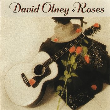 Roses - David Olney