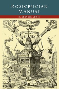 Rosicrucian Manual - Lewis H. Spencer
