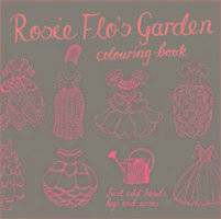 Rosie Flo's Garden Colouring Book - Streeten Roz
