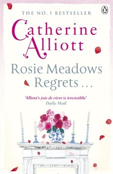 Rosie Meadows Regrets... - Alliott Catherine