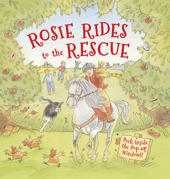 Rosie Rides to the Rescue: Peek Inside the Pop-Up Windows! - Taylor Dereen