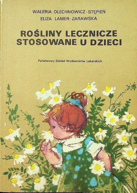 Ro liny Lecznicze Stosowane U Dzieci Opracowanie Zbiorowe Ksi ka W ro-liny-lecznicze-stosowane-u-dzieci-opracowanie-zbiorowe-ksi-ka-w