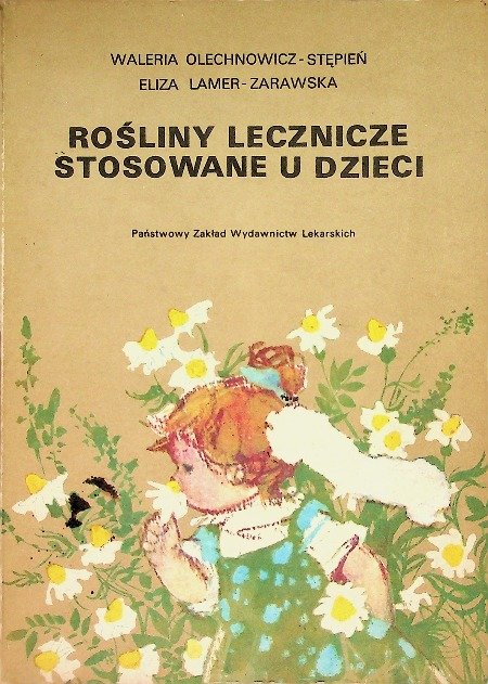 Ro liny Lecznicze Stosowane U Dzieci Lamer Zarawska Eliza Ksi ka W ro-liny-lecznicze-stosowane-u-dzieci-lamer-zarawska-eliza-ksi-ka-w