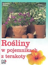 Rośliny w pojemnikach z terakoty - Peters Susanne