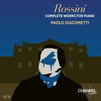 Rossini: Complete Works for Piano Giacometti Paolo