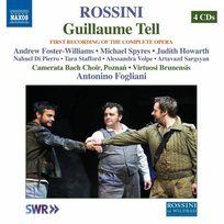 Rossini: Guillaume Tell Camerata Bach Choir Poznań, Virtuosi Brunensis, Foster-Williams Andrew, Volpe Alessandra, Howarth Judith, Spyres Michael, Stafford Tara, Sargsyan Artavazd, Di Pierro Nahuel