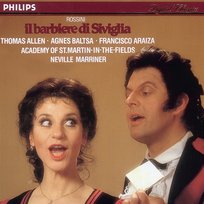 Rossini: Il Barbiere di Siviglia Domenico Trimarchi, Francisco Araiza, Agnes Baltsa, Sir Neville Marriner, Academy of St Martin in the Fields, Robert Lloyd, Thomas Allen, Ambrosian Opera Chorus