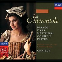 Rossini: La Cenerentola Coro del Teatro Comunale di Bologna, Riccardo Chailly, Cecilia Bartoli, Orchestra del Teatro Comunale di Bologna