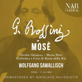 ROSSINI: MOSÈ - Wolfgang Sawallisch, Orchestra di Roma della Rai