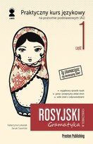 Rosyjski w tłumaczeniach. Gramatyka 1 Sawiński Jacek, Łukasiak Katarzyna