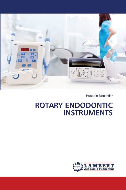 ROTARY ENDODONTIC INSTRUMENTS Mookhtiar Hussain Książka w Empik