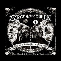 Rough and Ready Live & Loud - Orange Goblin