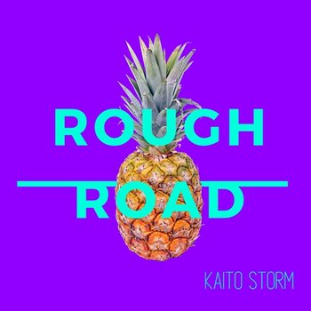 Rough road - Kaito Storm