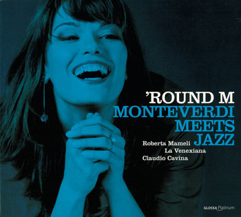 Round M-Monteverdi Meets Jazz - Mameli Roberta