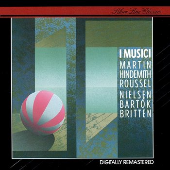 Roussel, Martin, Nielsen, Hindemith, Bartók & Britten - Gino Ghedin, Roberto Michelucci, I Musici