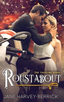 Roustabout - Harvey-Berrick Jane