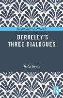 Routledge Guidebook to Berkeley's Three Dialogues - Storrie Stefan