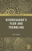 Routledge Guidebook to Kierkegaard's Fear and Trembling - Lippitt John