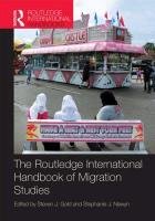 Routledge International Handbook of Migration Studies - Gold Steven J.